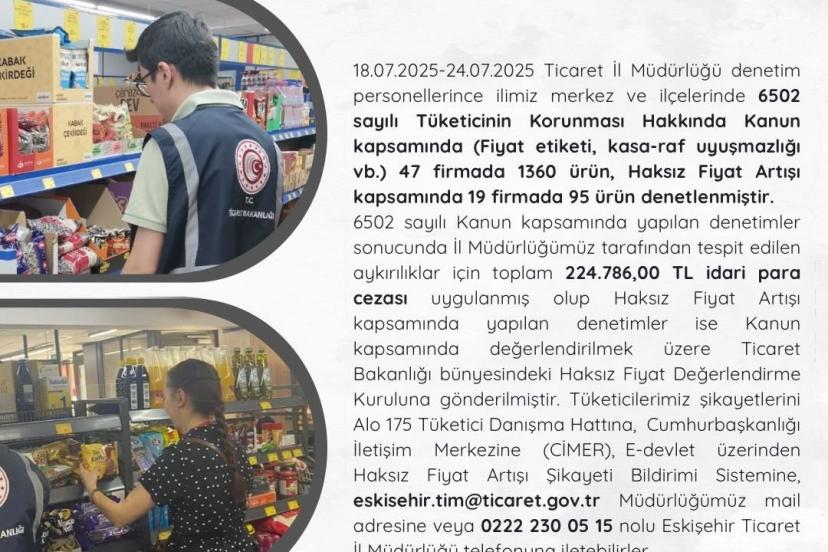 Eskişehir Ticaret İl Müdürlüğü’nün temmuz ayı denetimleri