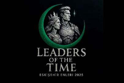 “Leaders of the Time – Eskişehir Enleri 2025” Gecesi İçin Geri Sayım Başladı!