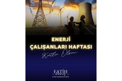 Enerji Çalışanları Haftası’na Dönmez’den Kutlama