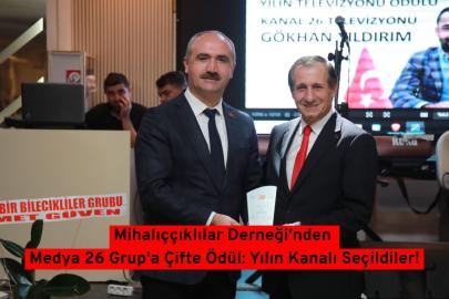 Mihalıççıklılar Derneği'nden Medya 26 Grup'a Çifte Ödül: Yılın Kanalı Seçildiler!