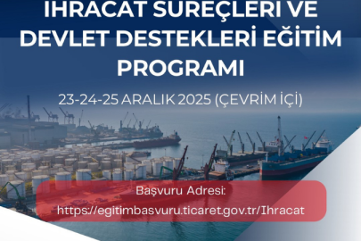 İhracat Süreçleri Eğitim Programı İçin Kayıtlar Başladı